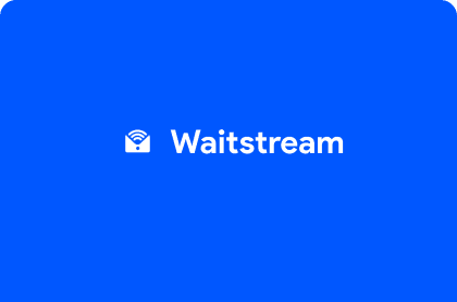 Waitstream